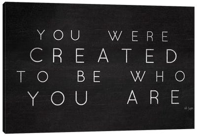 Be Who You Are Canvas Art Print - Uniqueness