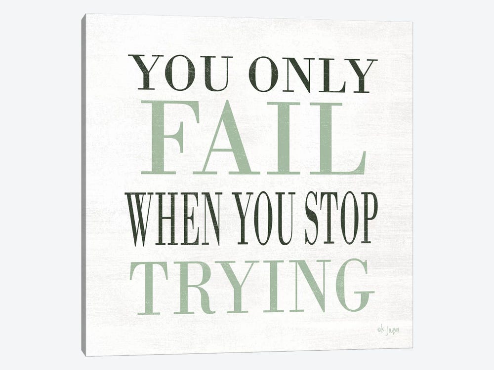 Don't Stop Trying by Jaxn Blvd. 1-piece Canvas Print