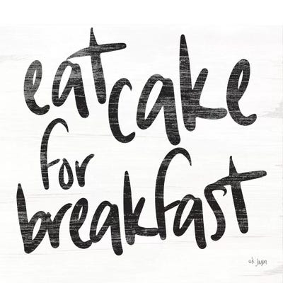 Eat Cake for Breakfast  by Jaxn Blvd. canvas print