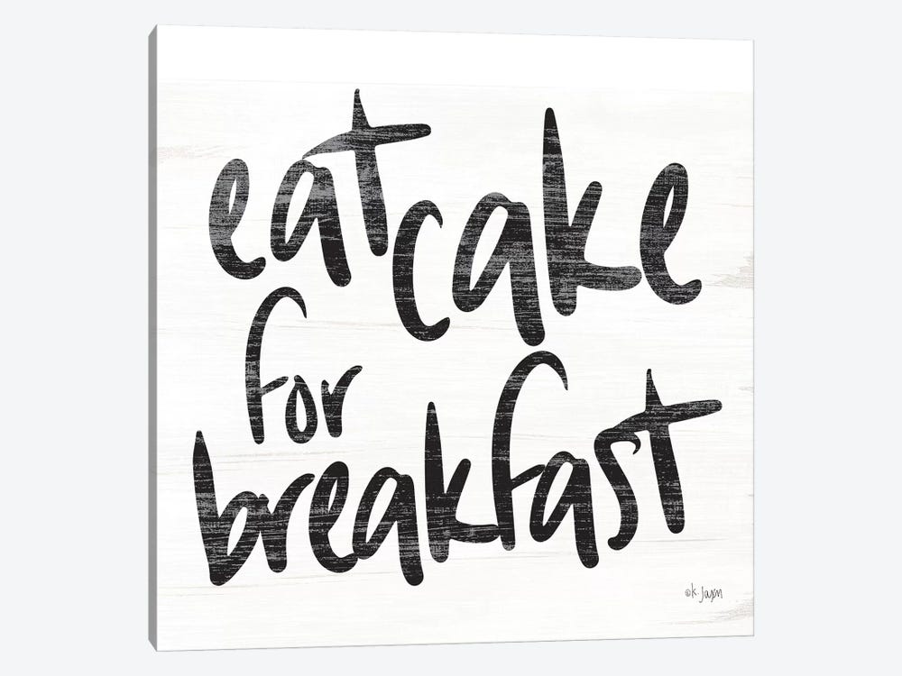 Eat Cake for Breakfast  by Jaxn Blvd. 1-piece Canvas Art