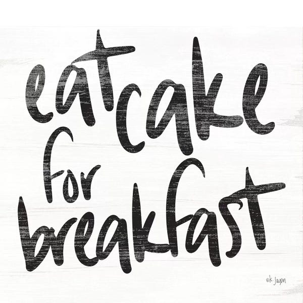 Eat Cake for Breakfast