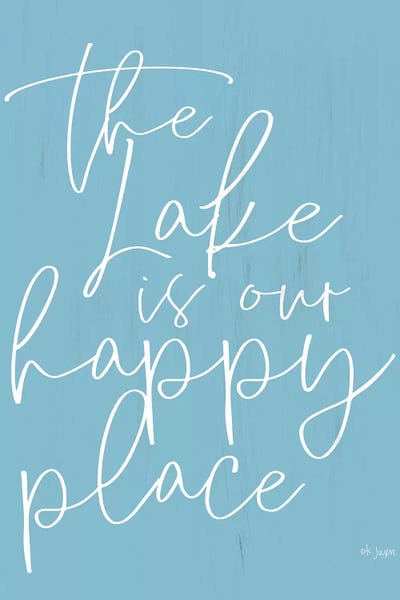 Lakehouse Décor: The Lake is Our Happy Place  by Jaxn Blvd.
