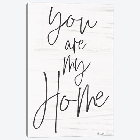 You Are My Home     Canvas Print #JXN204} by Jaxn Blvd. Canvas Art