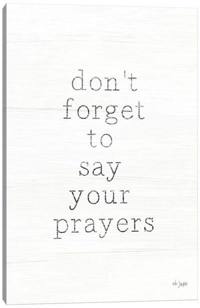 Say Your Prayers Canvas Art Print - Jaxn Blvd.