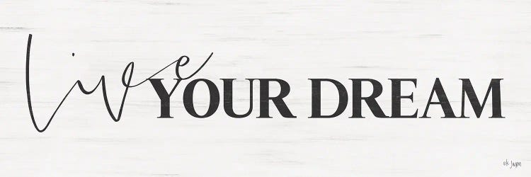 Live Your Dream