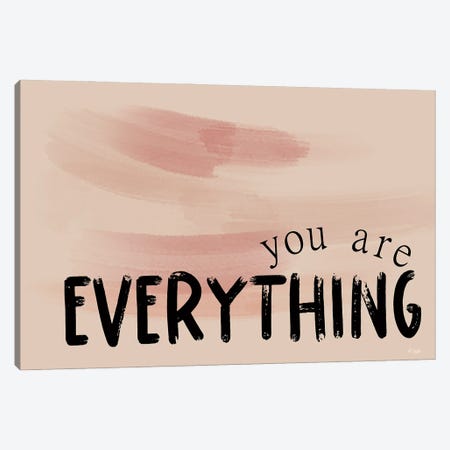 You Are  Everything Canvas Print #JXN237} by Jaxn Blvd. Art Print