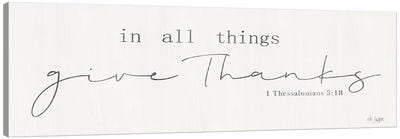 In All Things Give Thanks Canvas Art Print - Jaxn Blvd.
