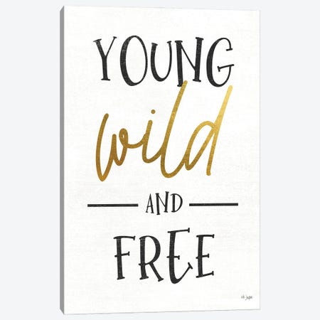 Young, Wild and Free Canvas Print #JXN241} by Jaxn Blvd. Canvas Art Print