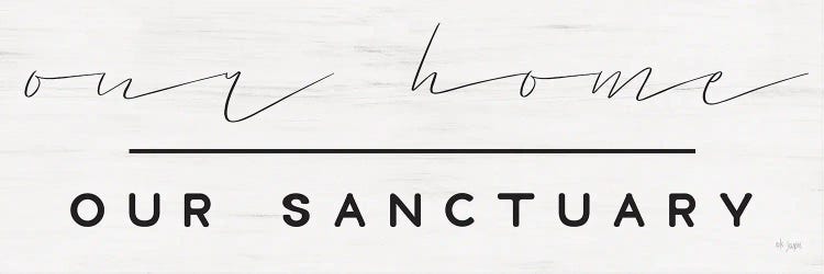 Our Home, Our Sanctuary