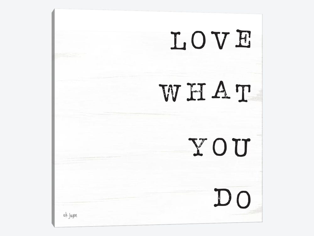 What You Love II by Jaxn Blvd. 1-piece Canvas Artwork