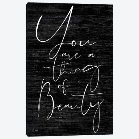You Are a Thing of Beauty Canvas Print #JXN47} by Jaxn Blvd. Art Print