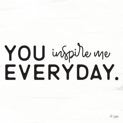 You Inspire Me Quotes