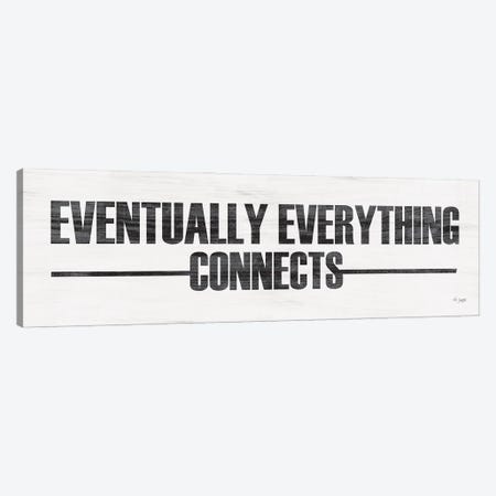 Eventually Everything Connects Canvas Print #JXN65} by Jaxn Blvd. Art Print