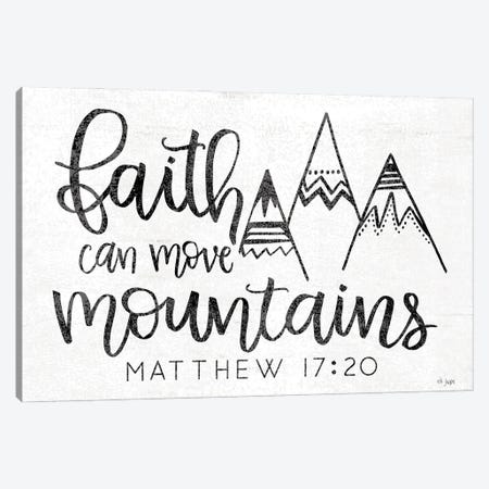 Faith Can Move Mountains Canvas Print #JXN68} by Jaxn Blvd. Canvas Artwork