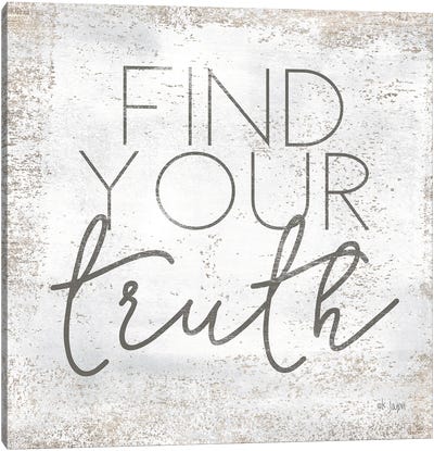 Find Your Truth Canvas Art Print - Words of Wisdom