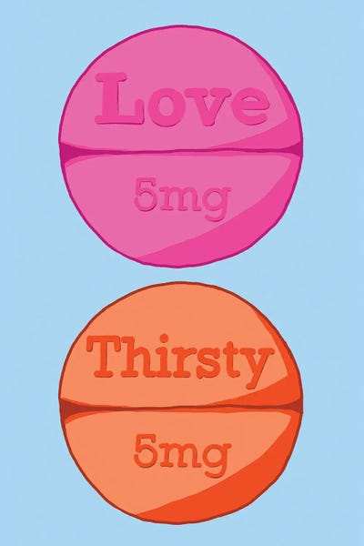 Pills: Love Thirsty Pill Blue by Jaymie Metz