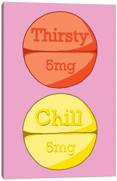 Thirsty Chill Pill Pink Canvas Art Print - Pills