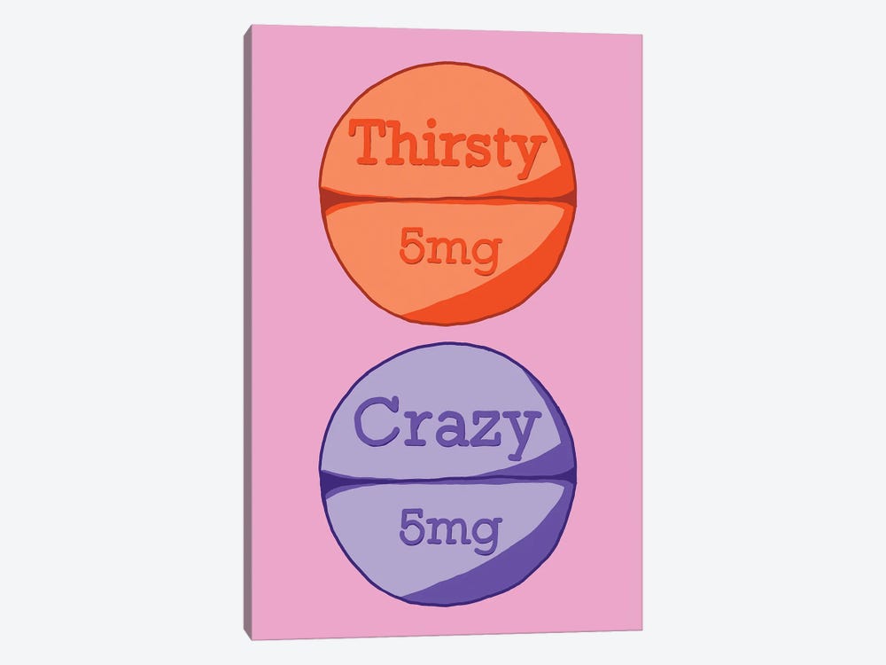 Thirsty Crazy Pill Pink by Jaymie Metz 1-piece Canvas Art