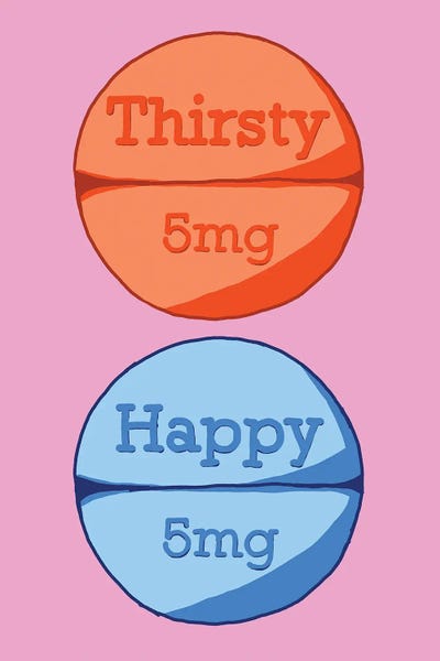 Pills: Thirsty Happy Pill Pink by Jaymie Metz