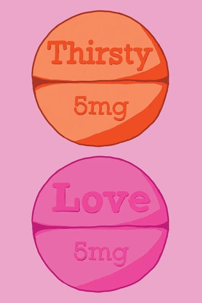 Thirsty Love Pill Pink by Jaymie Metz art print