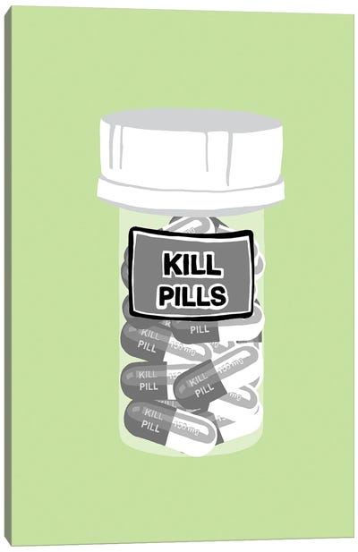 Kill Pill Bottle Mint Canvas Art Print - Pills