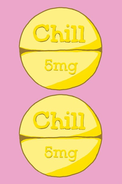 Pills: Chill Chill Pill Pink by Jaymie Metz