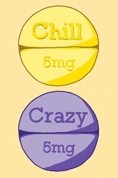 Pills: Chill Crazy Pill Yellow by Jaymie Metz