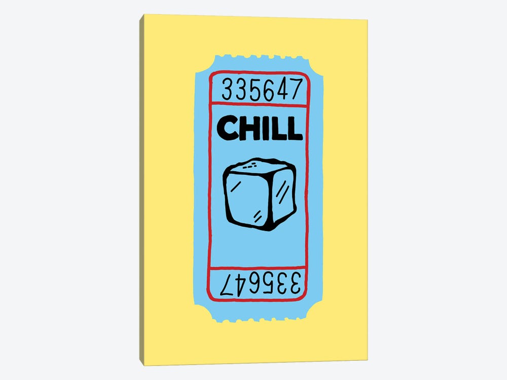 Chill Ticket by Jaymie Metz 1-piece Canvas Print