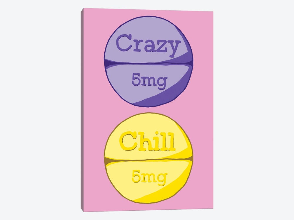 Crazy Chill Pill Pink by Jaymie Metz 1-piece Canvas Wall Art