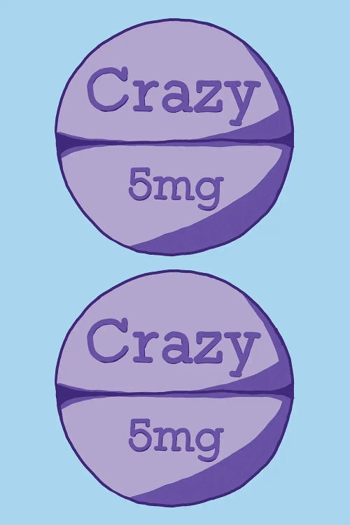 Crazy Crazy Pill Blue