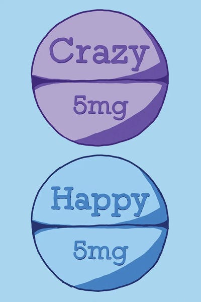 Pills: Crazy Happy Pill Blue by Jaymie Metz