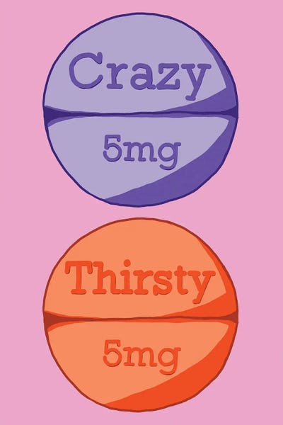 Crazy Thirsty Pill Pink by Jaymie Metz art print