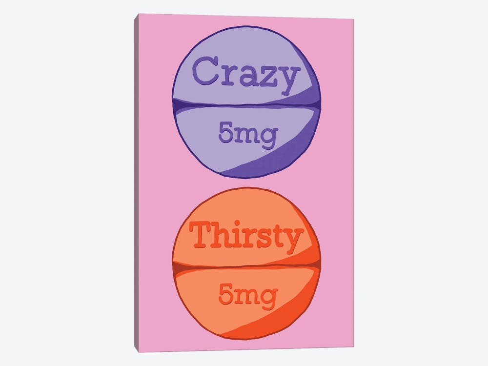 Crazy Thirsty Pill Pink by Jaymie Metz 1-piece Canvas Print