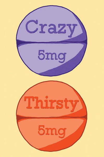 Pills: Crazy Thirsty Pill Yellow by Jaymie Metz