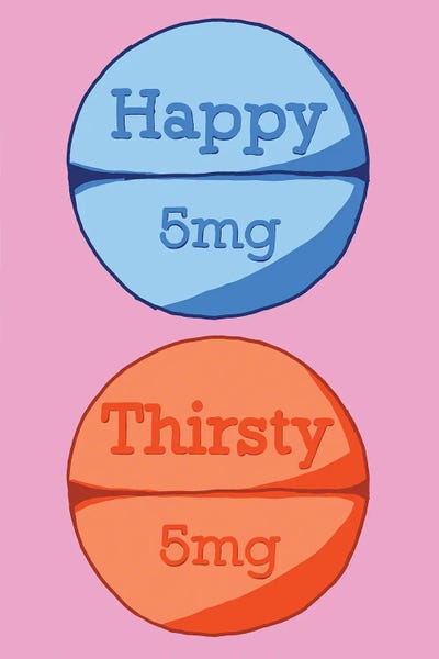 Pills: Happy Thirsty Pill Pink by Jaymie Metz