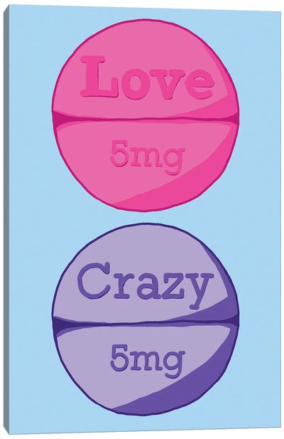 Love Crazy Pill Blue Canvas Art Print - Pills