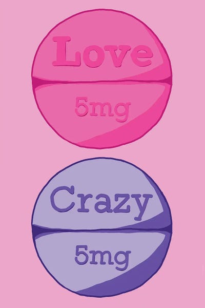 Pills: Love Crazy Pill Pink by Jaymie Metz