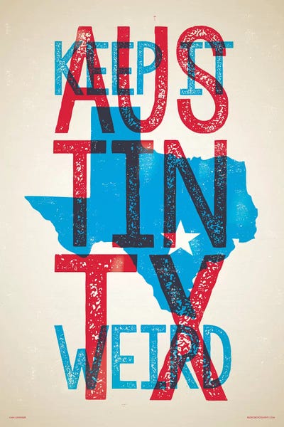 Travel Posters: Austin Keep It Weird Poster by Jim Zahniser