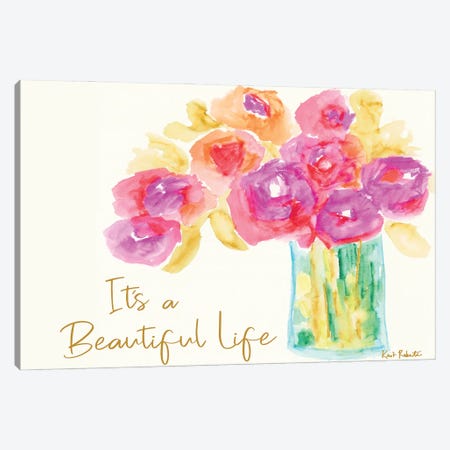 It's a Beautiful Life Canvas Print #KAI53} by Kait Roberts Canvas Art Print