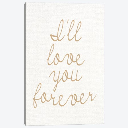 Ill Love You Forever II Canvas Print #KAL1459} by Kimberly Allen Canvas Print