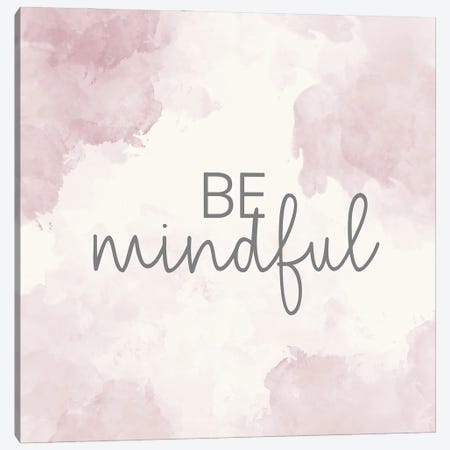 Be Mindful Canvas Print #KAL1580} by Kimberly Allen Art Print