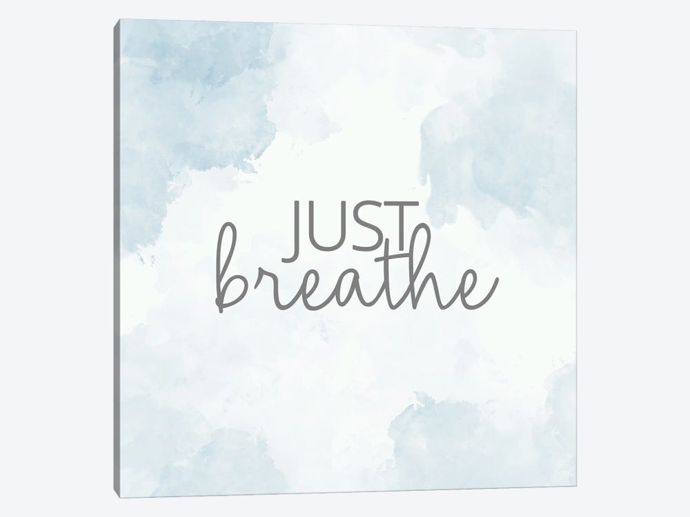 Just Breathe by Kimberly Allen 1-piece Art Print