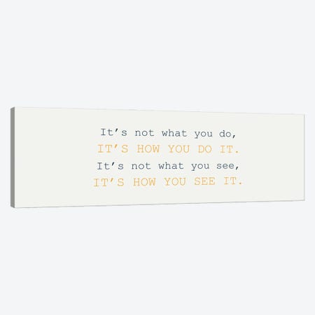 What You Do Canvas Print #KAL224} by Kimberly Allen Canvas Art Print