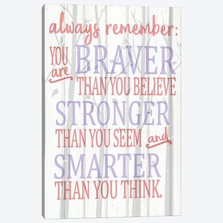 Always Remember You Are Pinks Canvas Print #KAL367} by Kimberly Allen Canvas Artwork