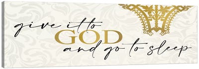 Give It to God Canvas Art Print - Kimberly Allen