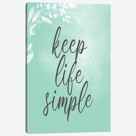 Keep Life Simple Canvas Print #KAL420} by Kimberly Allen Canvas Art