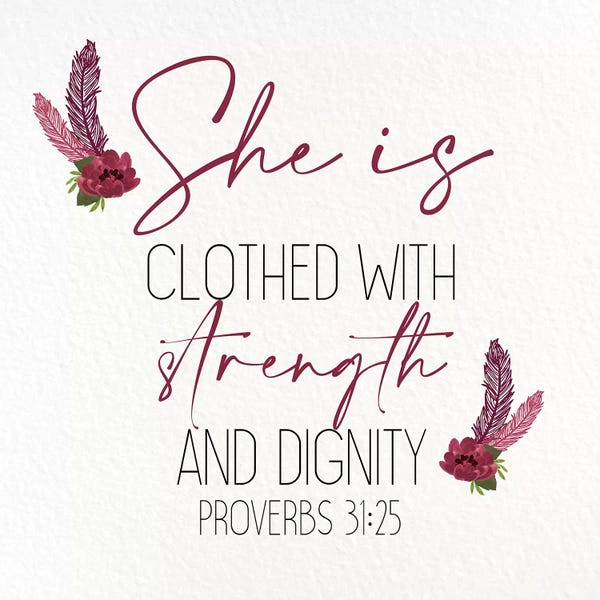 Bible Verses: She Is Clothed by Kimberly Allen