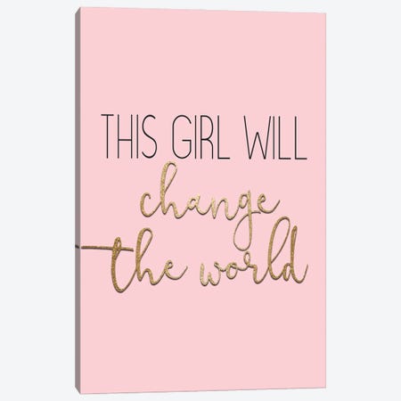 This Girl Will Change Canvas Print #KAL463} by Kimberly Allen Canvas Wall Art