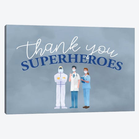 Thank You Superheroes Canvas Print #KAL611} by Kimberly Allen Canvas Print