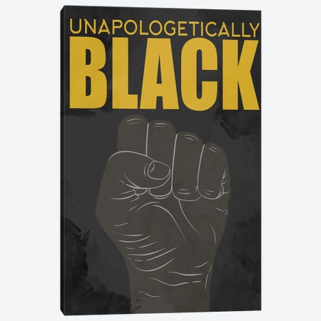 BLM III Unapologetically Canvas Print #KAL616} by Kimberly Allen Canvas Wall Art